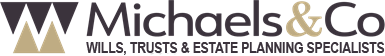 Michaels & Co Wills, Trusts and Estate Planning Specialists